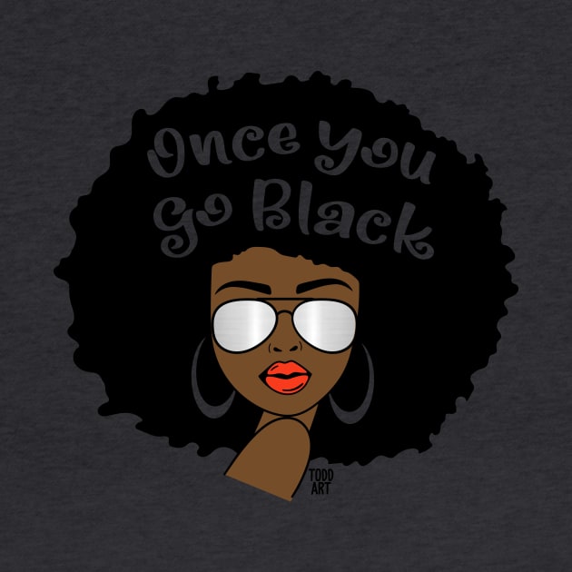 once you go black by toddgoldmanart